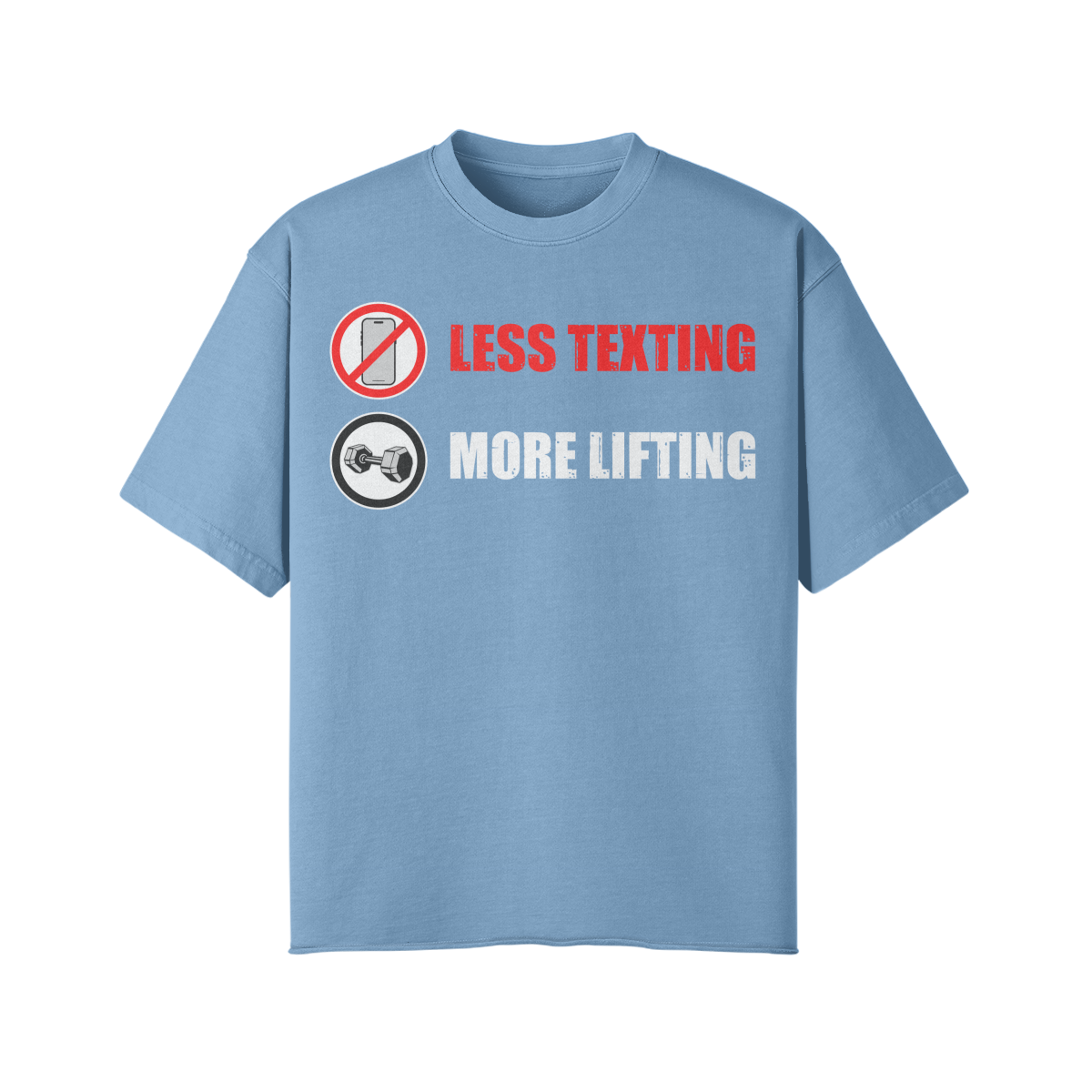LESS TEXTING MORE LIFTING- Pump Top-Medium Blue-League of Lifters