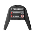 2 THINGS I LIKE- Womens Long Sleeve Crop Top-Faded Black-League of Lifters