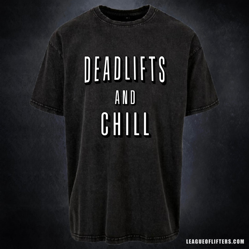 DEADLIFTS AND CHILL- Pump Top-League of Lifters