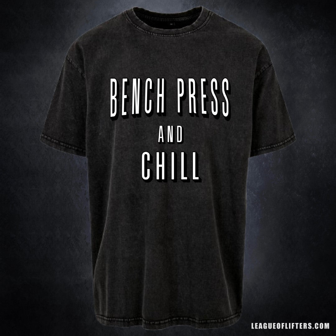 BENCH PRESS AND CHILL- Pump Top-League of Lifters