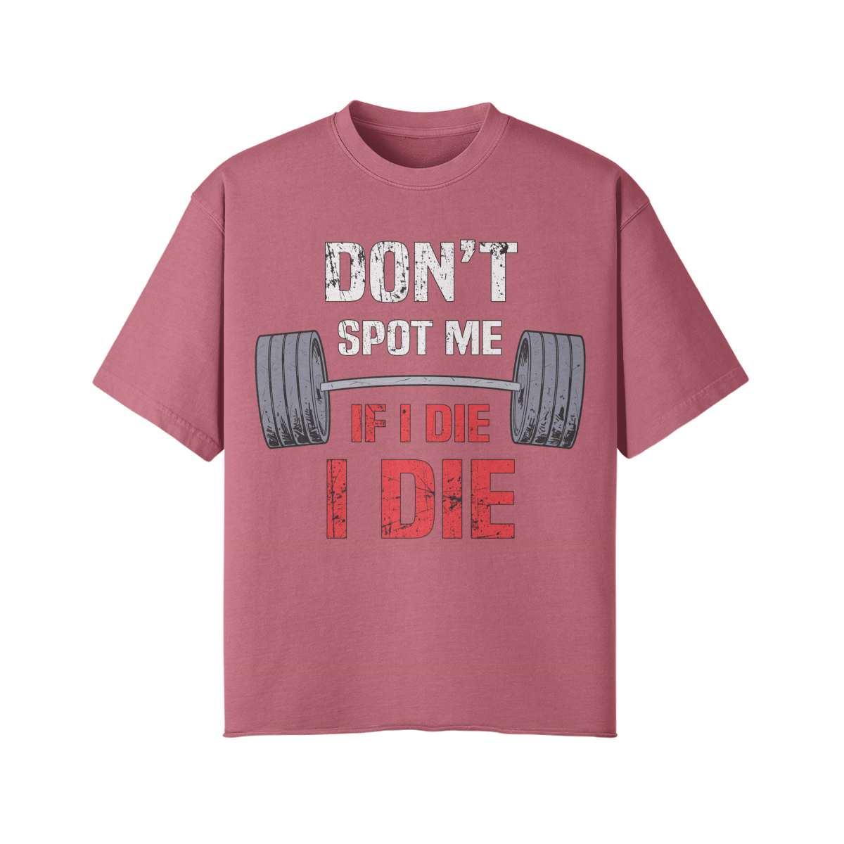 DON'T SPOT ME IF I DIE I DIE- Pump Top-Cameo Brown-League of Lifters