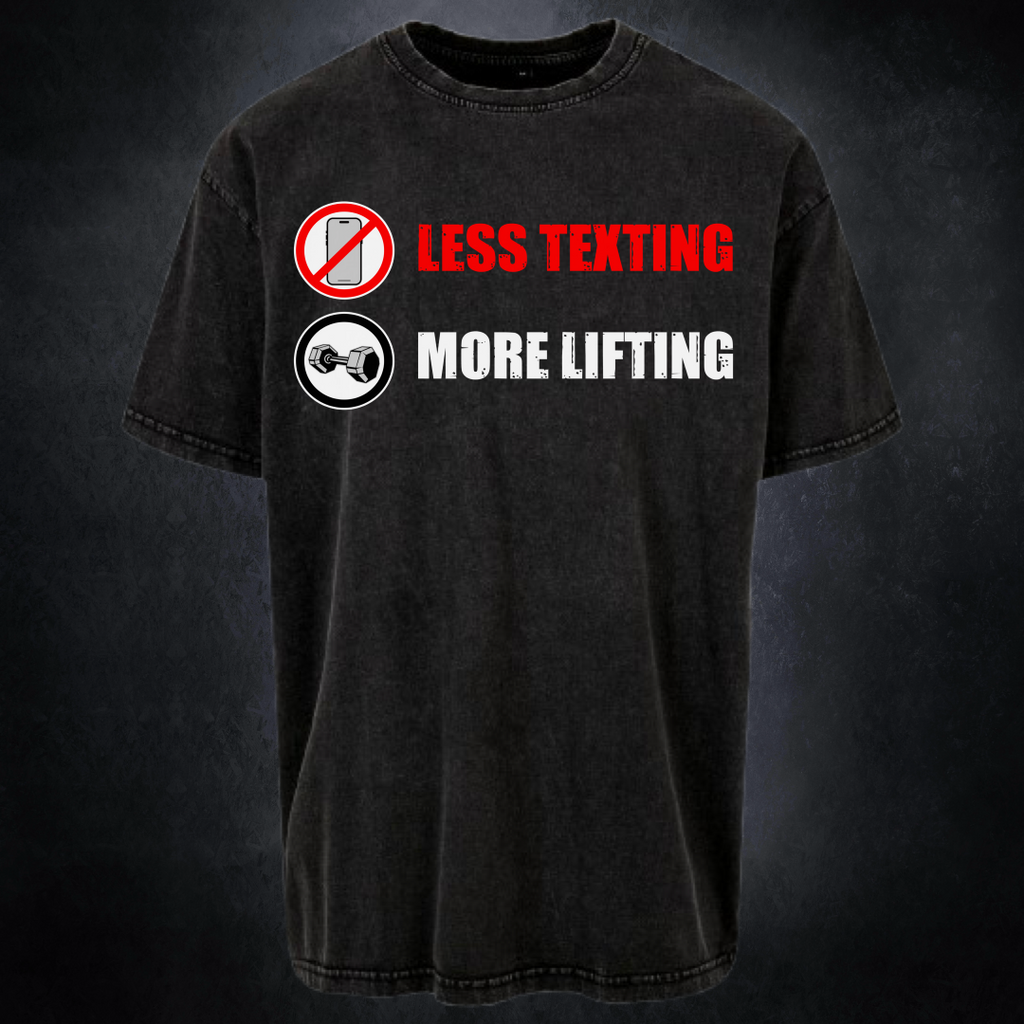 LESS TEXTING MORE LIFTING- Pump Top-League of Lifters