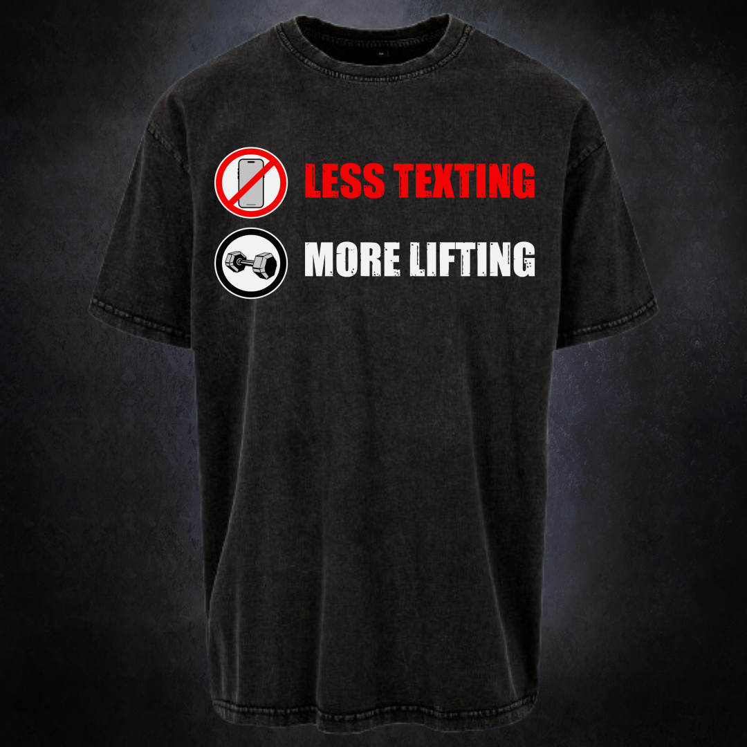 LESS TEXTING MORE LIFTING- Pump Top-League of Lifters