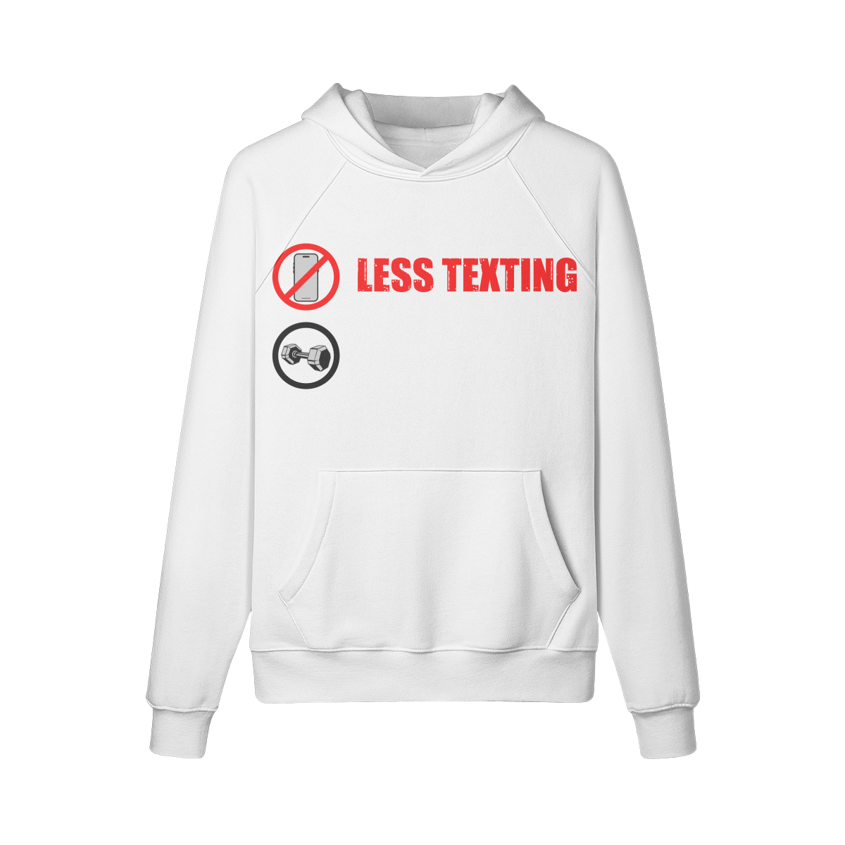 LESS TEXTING MORE LIFTING- Hoodie-White-League of Lifters