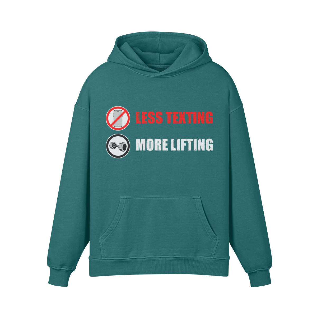 LESS TEXTING MORE LIFTING- Oversized Hoodie-Blueish Green-League of Lifters
