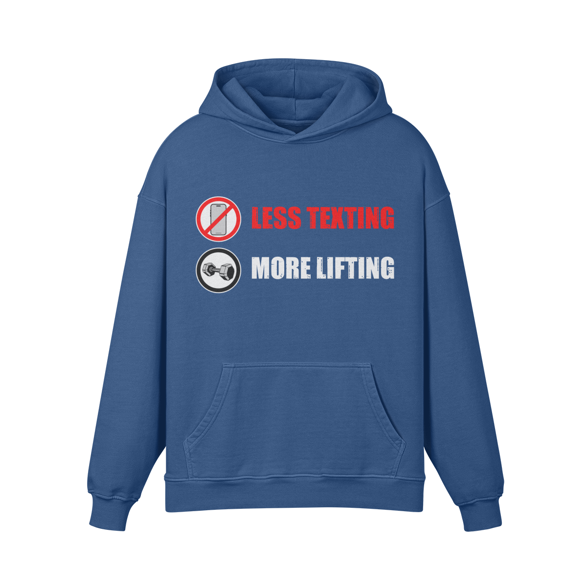 LESS TEXTING MORE LIFTING- Oversized Hoodie-Kashmir Blue-League of Lifters