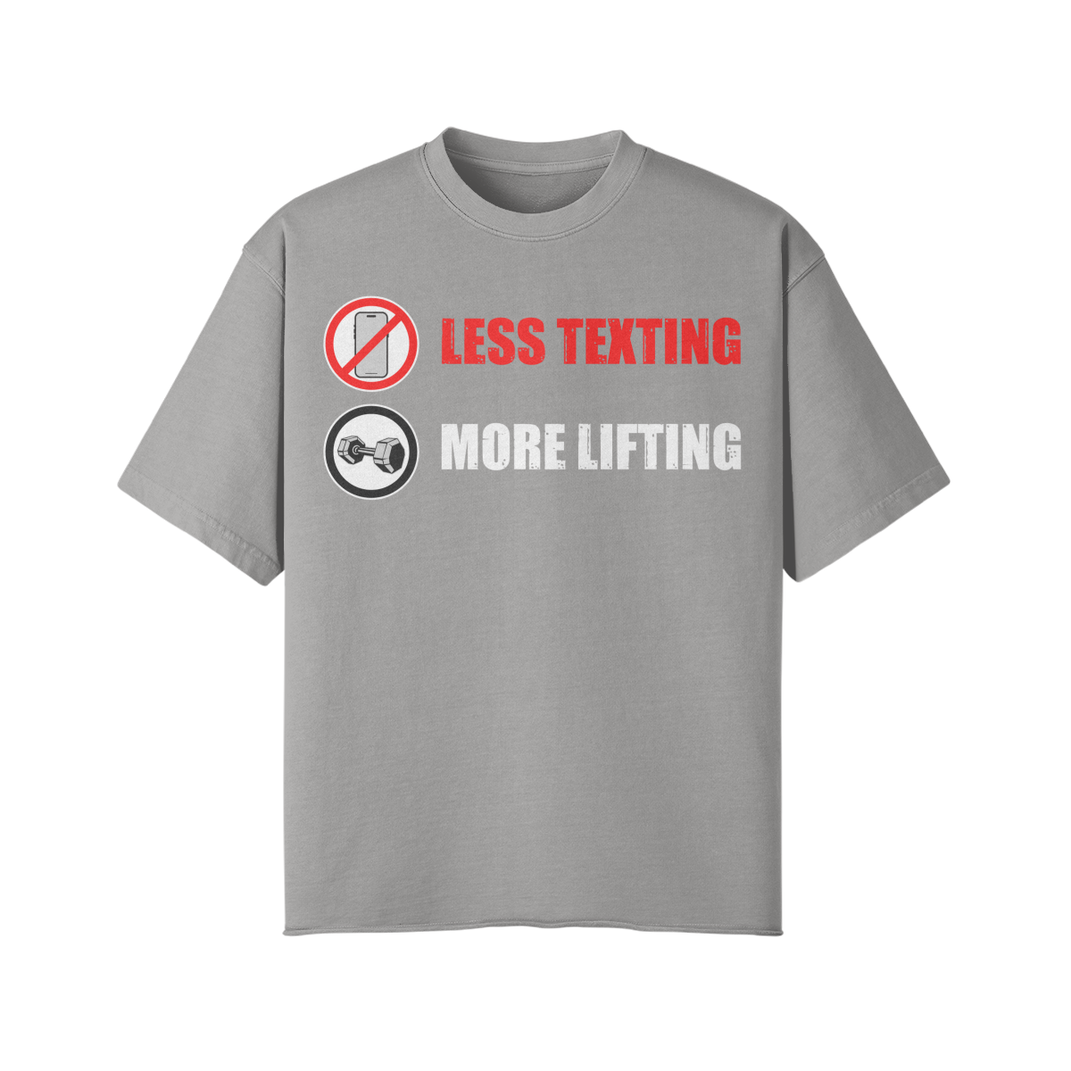 LESS TEXTING MORE LIFTING- Pump Top-Light Gray-League of Lifters