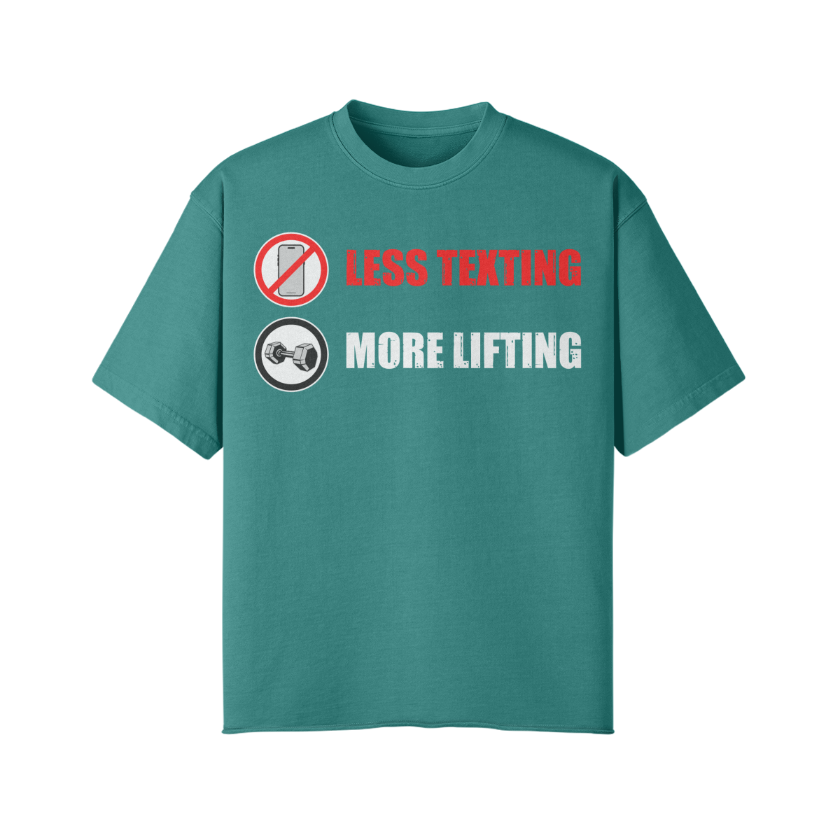 LESS TEXTING MORE LIFTING- Pump Top-Vintage Green-League of Lifters
