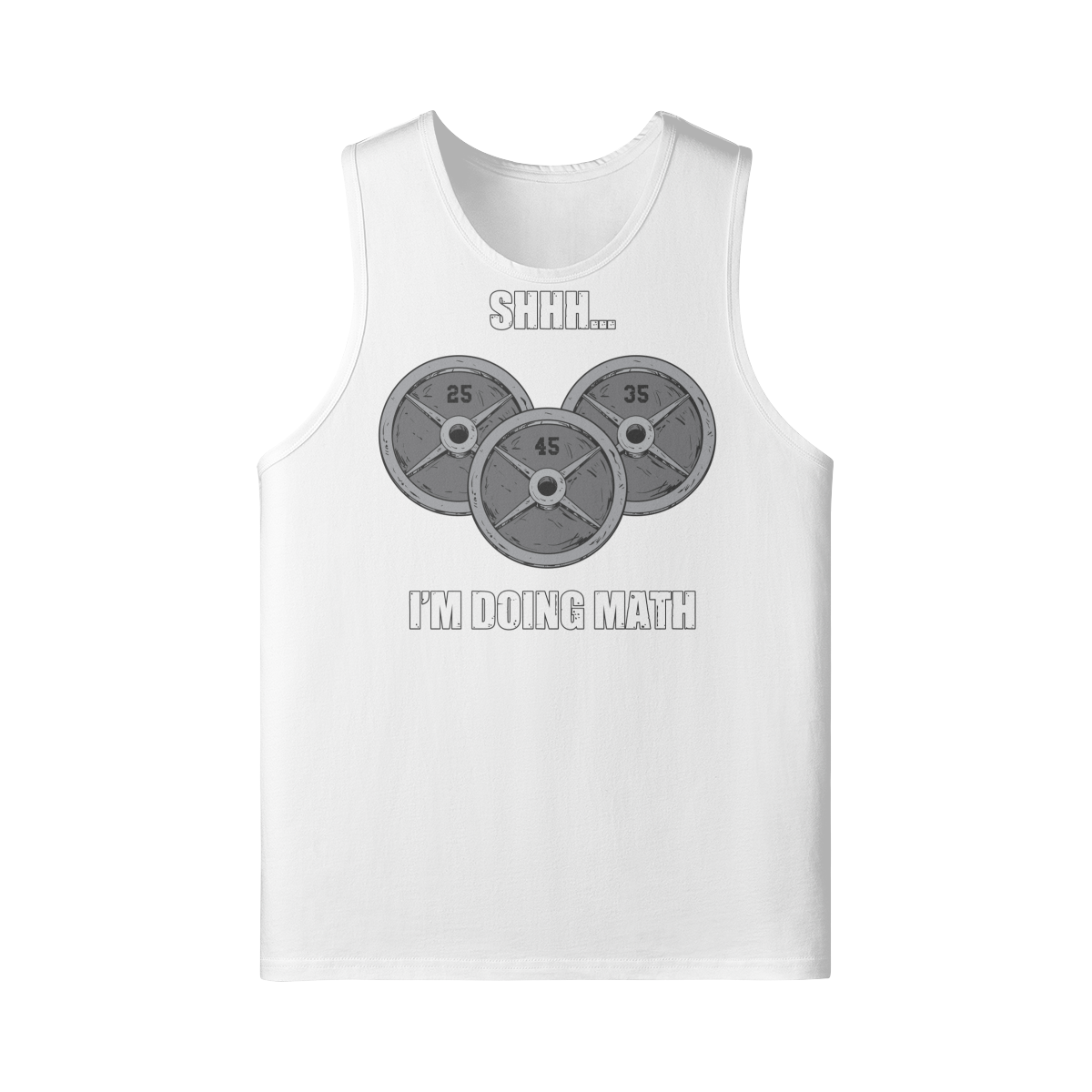 SHHH...I'M DOING MATH- Tank Top-White-League of Lifters