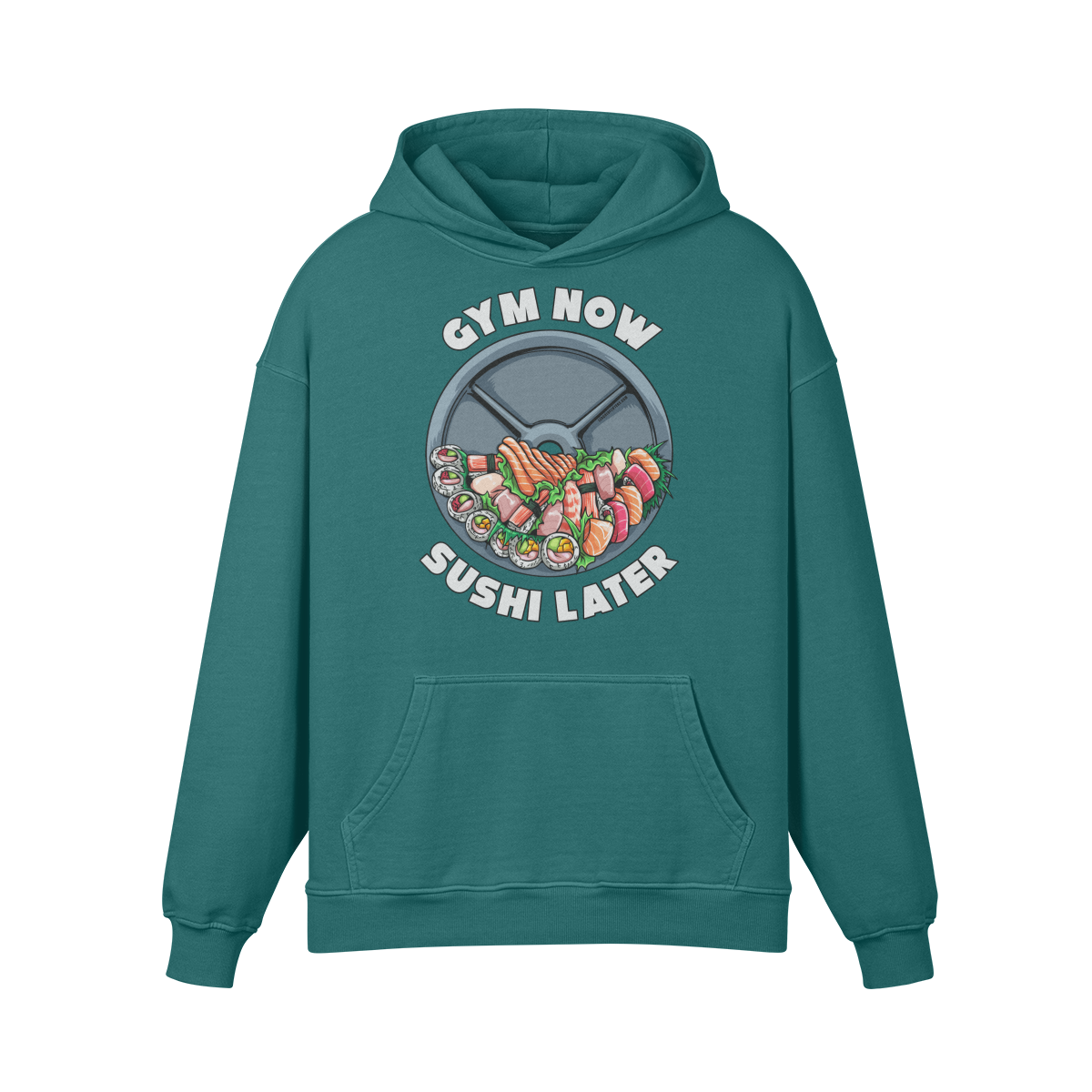 GYM NOW SUSHI LATER- Oversized Hoodie-Blueish Green-League of Lifters