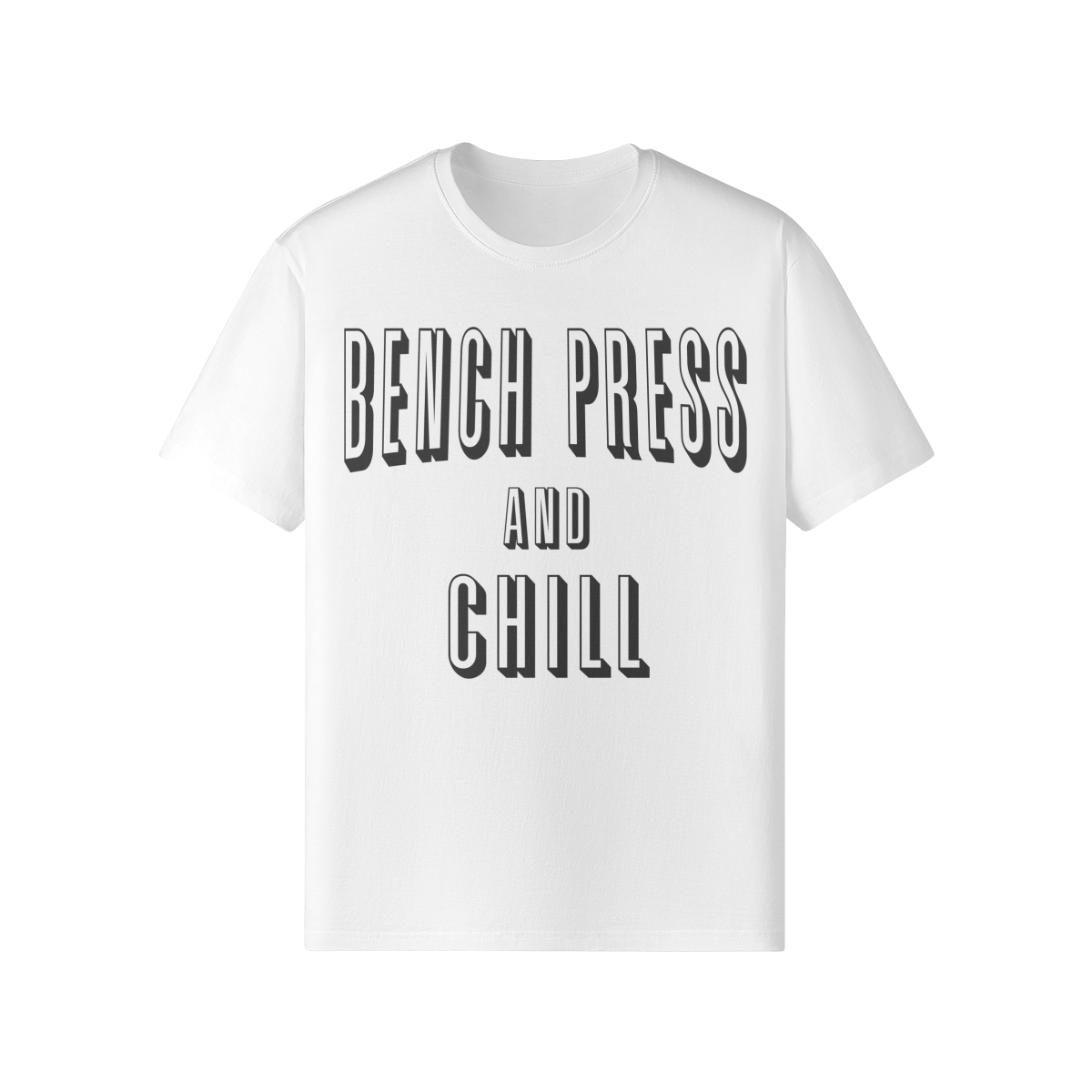 BENCH PRESS AND CHILL- Classic T-Shirt-White-League of Lifters