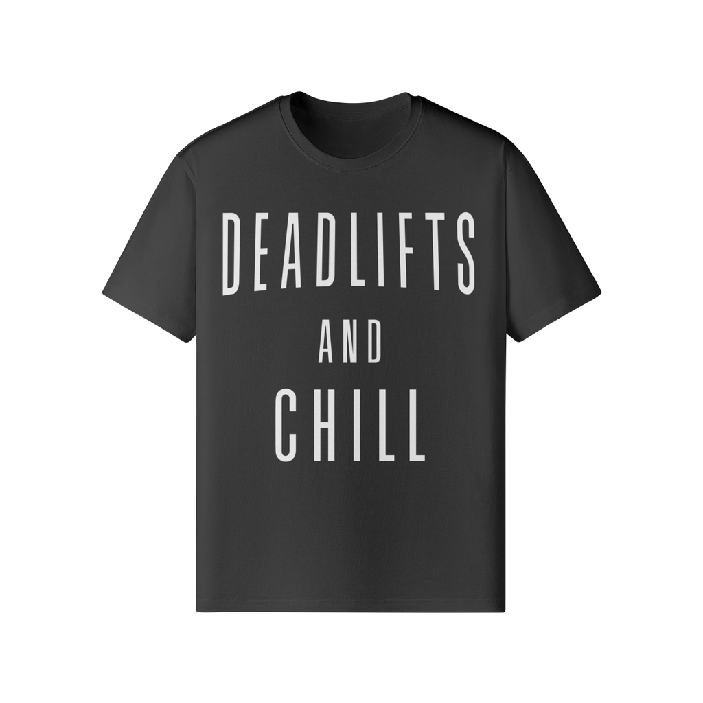 DEADLIFTS AND CHILL- Classic T-Shirt-Black-League of Lifters