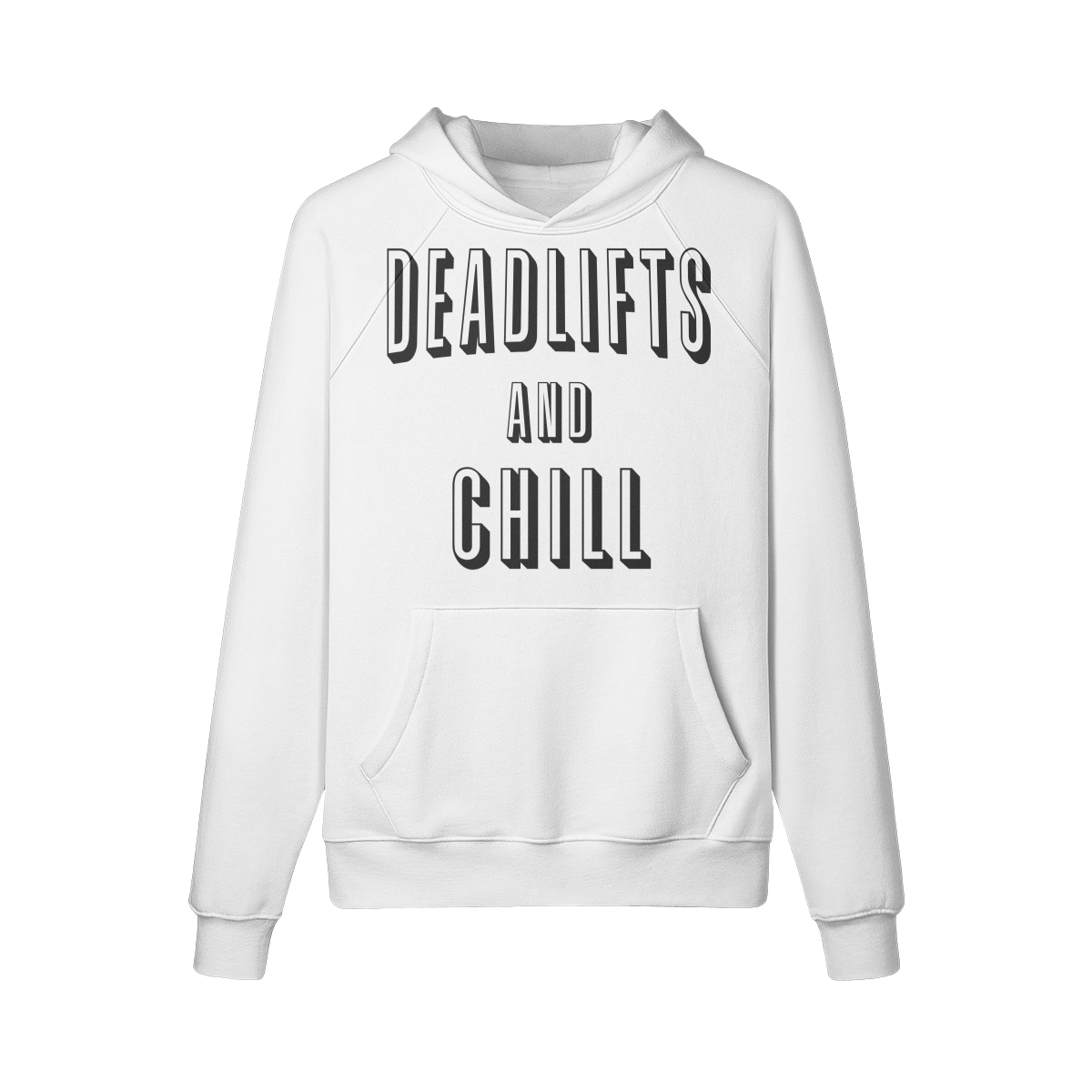 DEADLIFTS AND CHILL- Hoodie-White-League of Lifters