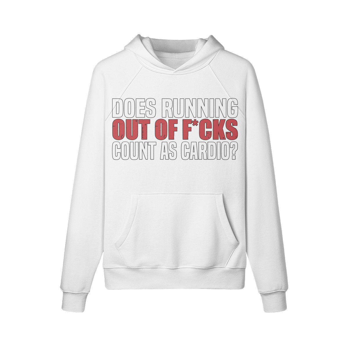 DOES RUNNING OUT OF F*CKS COUNT AS CARDIO- Hoodie-White-League of Lifters