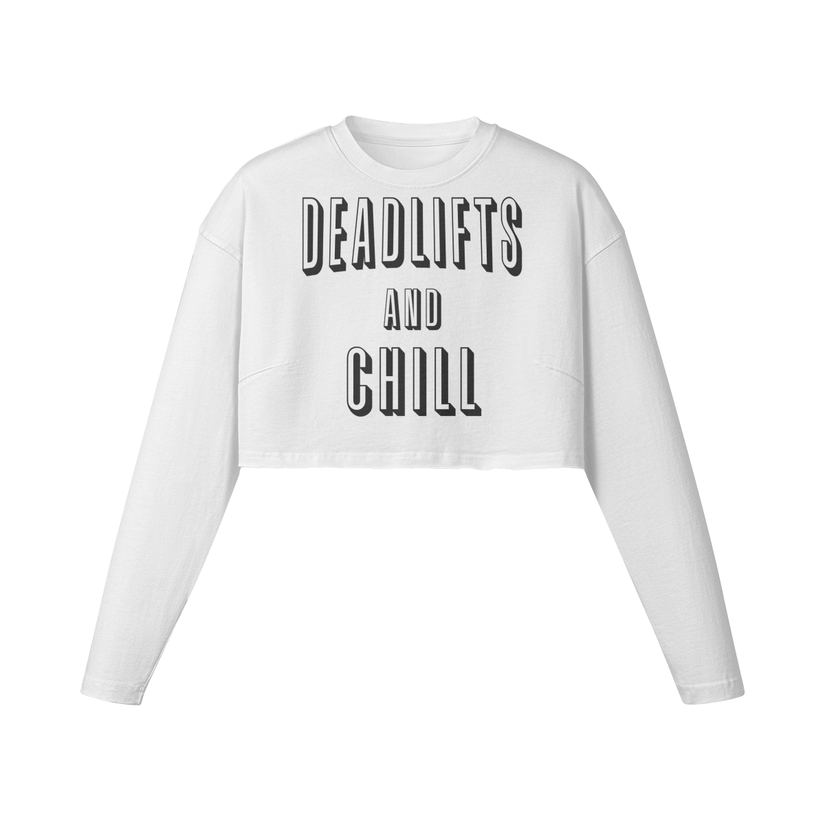 DEADLIFTS AND CHILL- Womens Long Sleeve Crop Top-White-League of Lifters