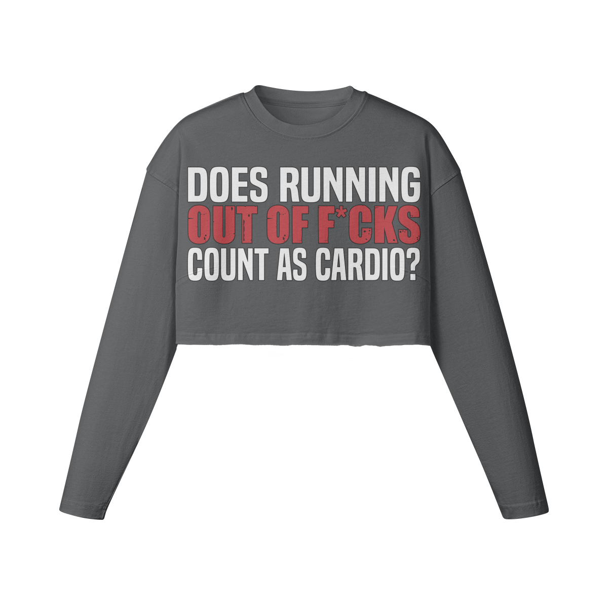 DOES RUNNING OUT OF F*CKS COUNT AS CARDIO- Womens Long Sleeve Crop Top-Carbon Gray-League of Lifters