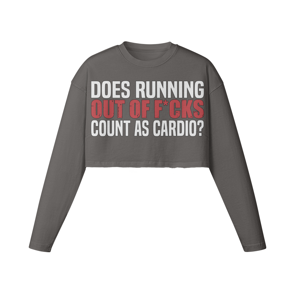 DOES RUNNING OUT OF F*CKS COUNT AS CARDIO- Womens Long Sleeve Crop Top-Granite Gray-League of Lifters