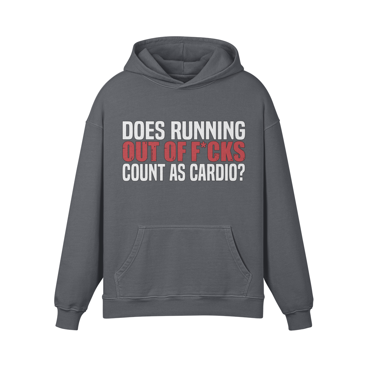 DOES RUNNING OUT OF F*CKS COUNT AS CARDIO- Oversized Hoodie-Carbon Gray-League of Lifters