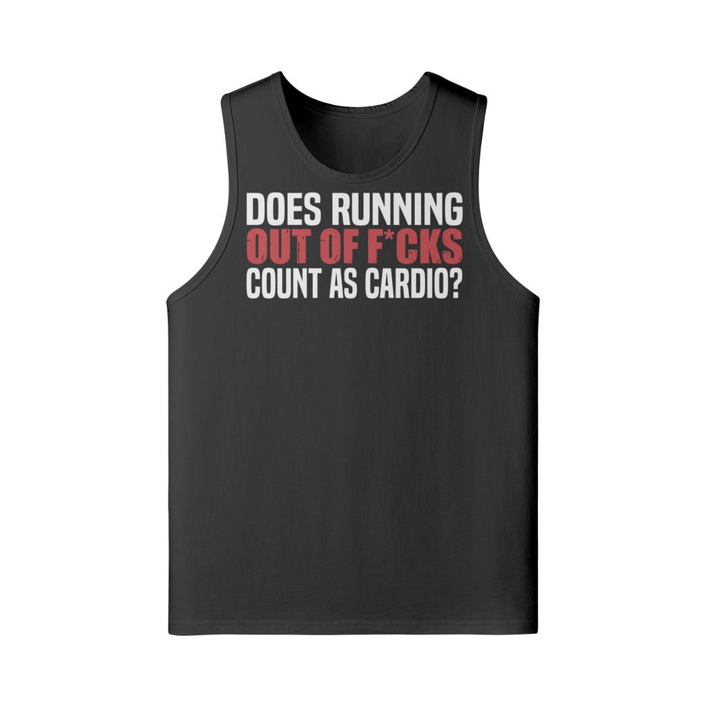 DOES RUNNING OUT OF F*CKS COUNT AS CARDIO- Tank Top-Black-League of Lifters