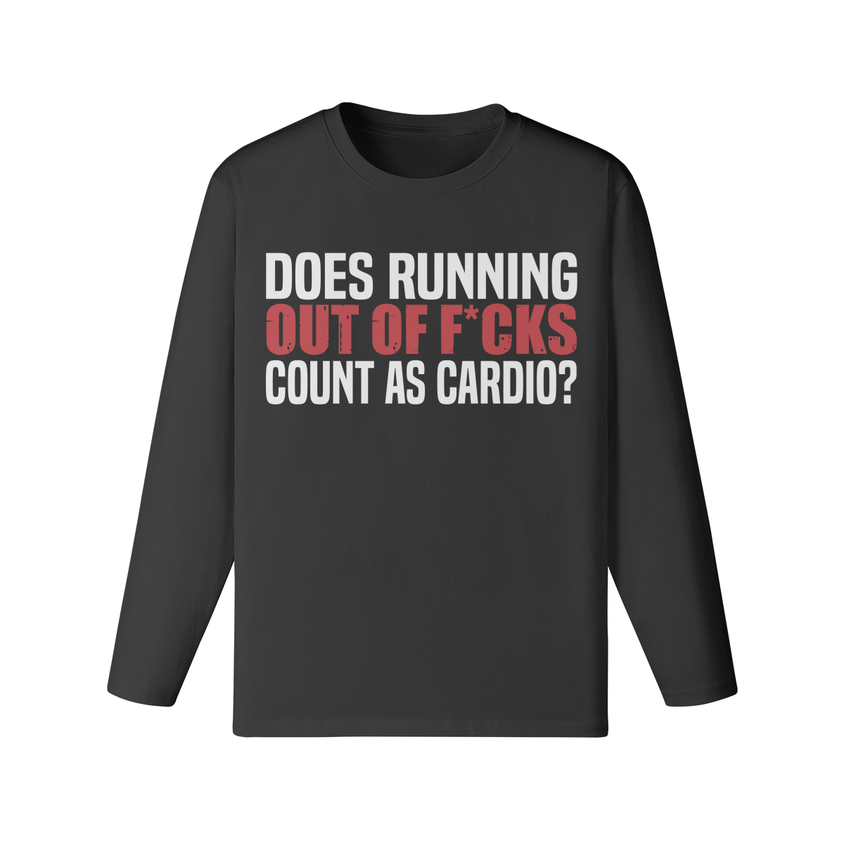 DOES RUNNING OUT OF F*CKS COUNT AS CARDIO- Classic Long Sleeve Top-Black-League of Lifters