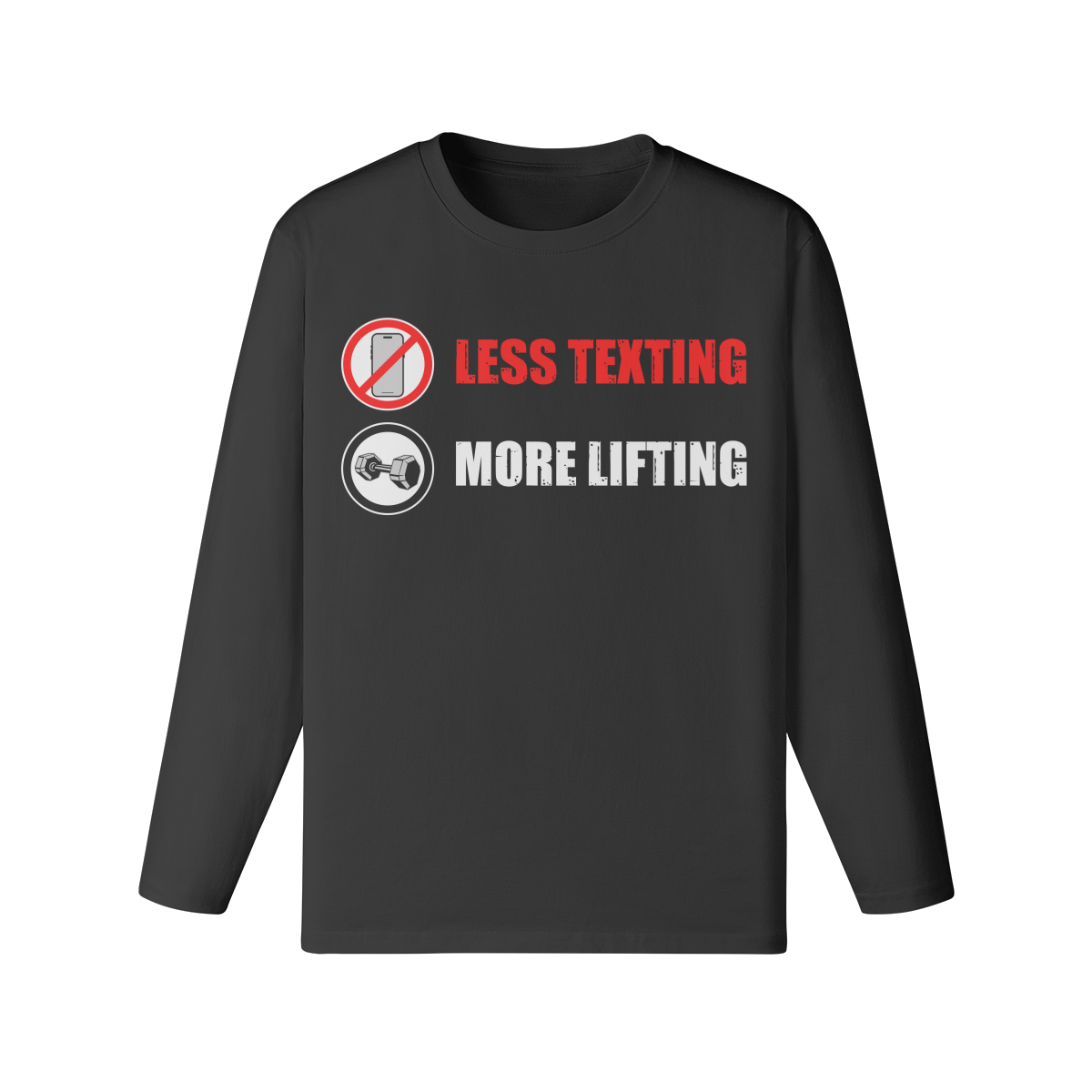 LESS TEXTING MORE LIFTING- Classic Long Sleeve Top-Black-League of Lifters