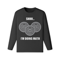 SHHH...I'M DOING MATH- Classic Long Sleeve Top-Black-League of Lifters
