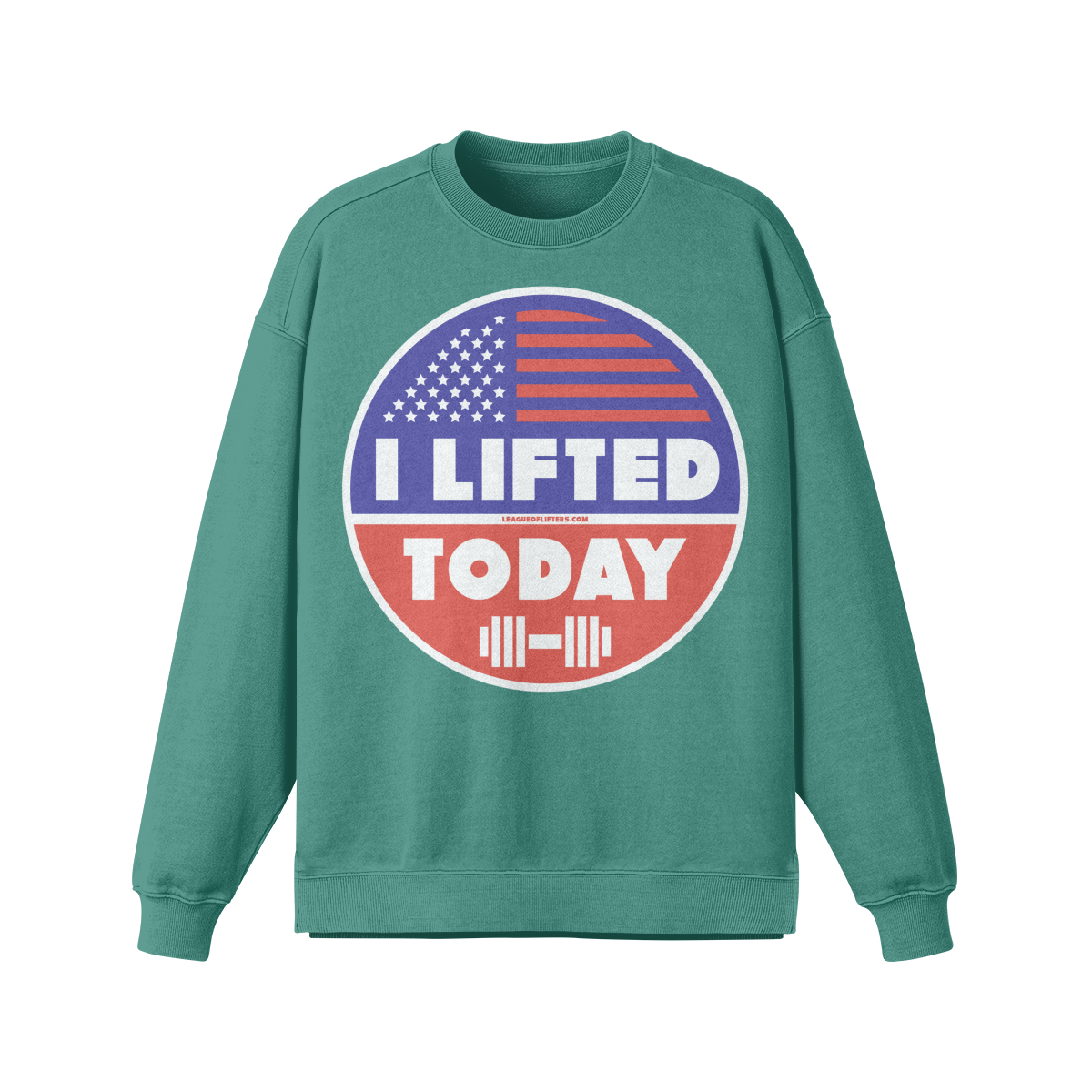 I LIFTED TODAY- Oversized Long Sleeve Sweatshirt-Wintergreen Dream-League of Lifters