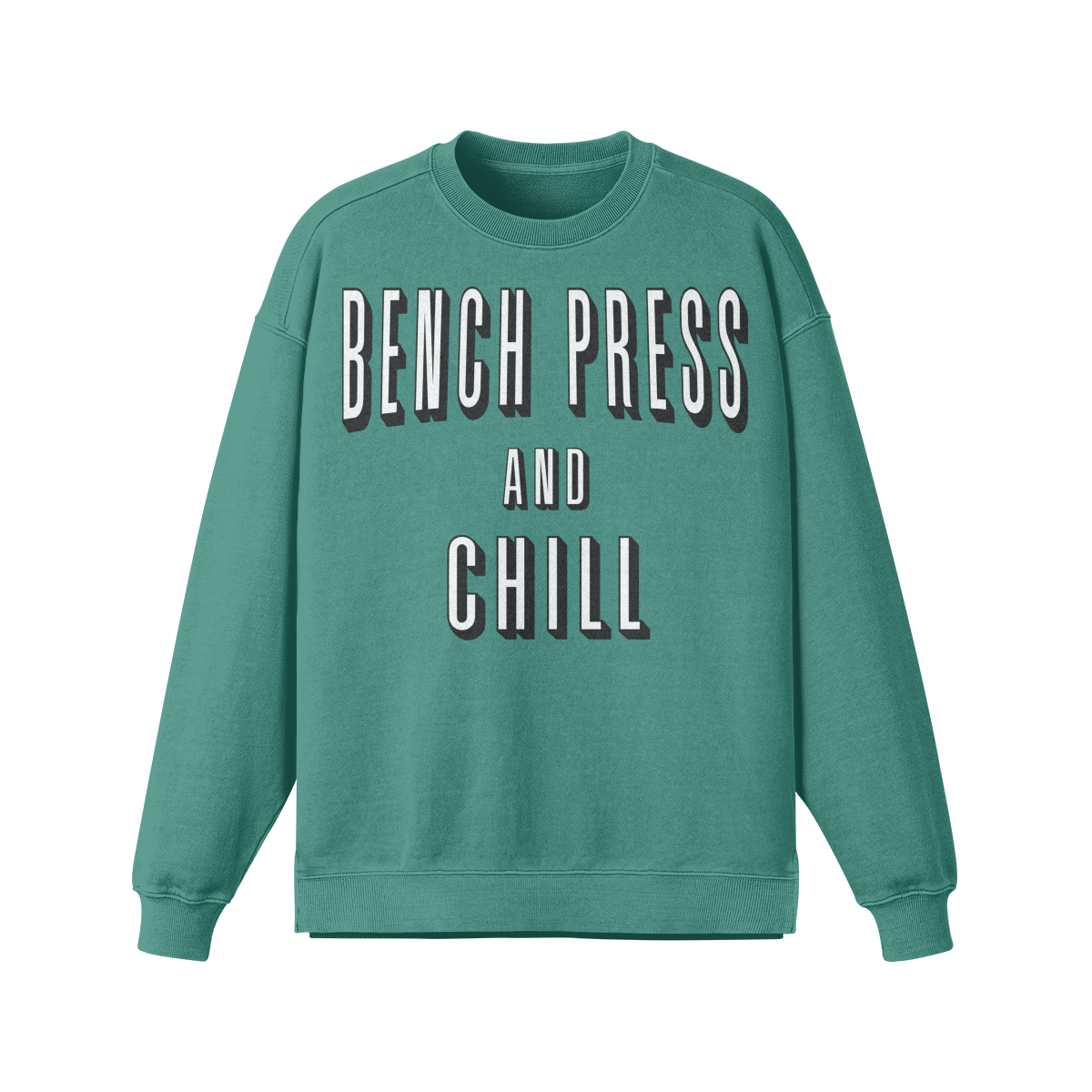 BENCH PRESS AND CHILL- Oversized Long Sleeve Sweatshirt-Wintergreen Dream-League of Lifters
