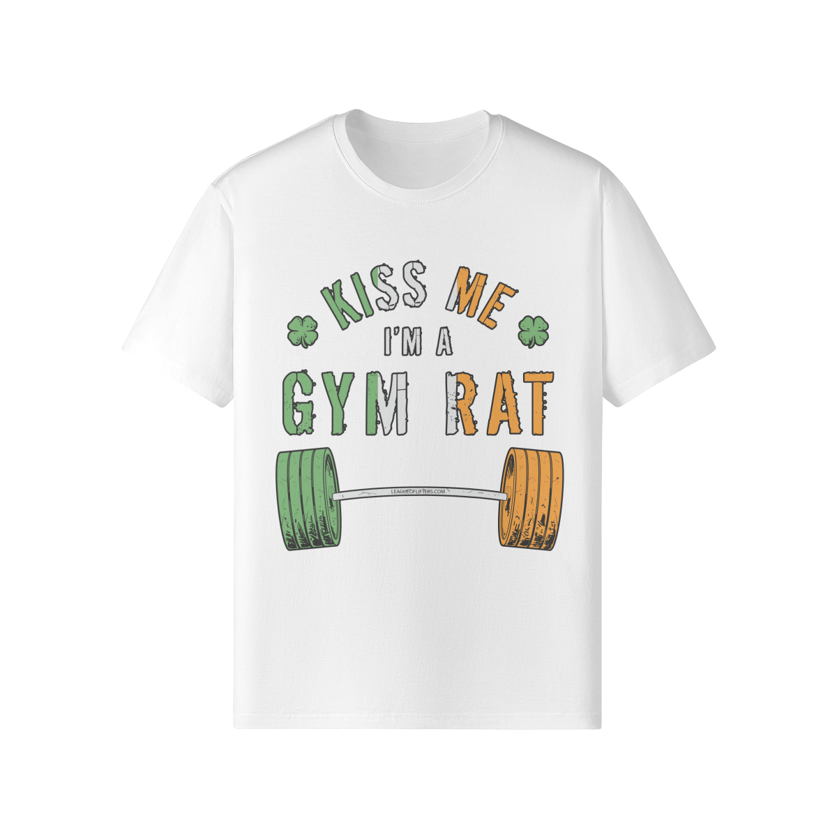 KISS ME I'M A GYM RAT- Classic T-Shirt-White-League of Lifters