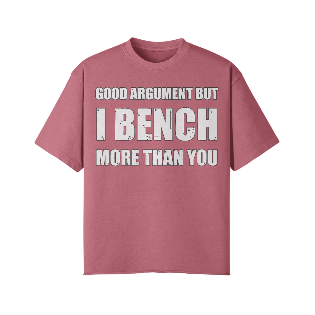 GOOD ARGUMENT BUT I BENCH MORE THAN YOU- Pump Top-Cameo Brown-League of Lifters