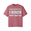 GOOD ARGUMENT BUT I BENCH MORE THAN YOU- Pump Top-Cameo Brown-League of Lifters