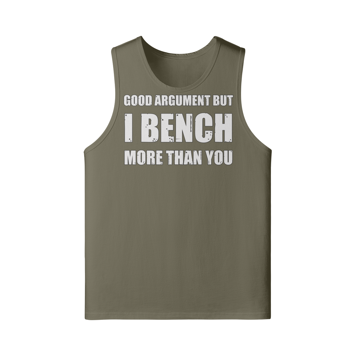 GOOD ARGUMENT BUT I BENCH MORE THAN YOU- Tank Top-Camel-League of Lifters