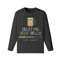 DELETING BEER BELLY- Classic Long Sleeve Top
