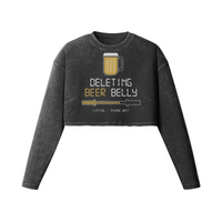 DELETING BEER BELLY- Womens Long Sleeve Crop Top